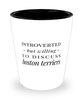 Funny Dog Shot Glass Introverted But Willing To Discuss Boston Terriers