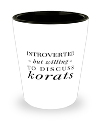 Funny Cat Shot Glass Introverted But Willing To Discuss Korats