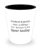 Funny Shot Glass Introverted But Willing To Discuss Liquor Tasting