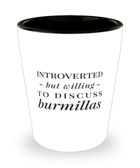 Funny Cat Shot Glass Introverted But Willing To Discuss Burmillas