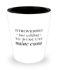 Funny Cat Shot Glass Introverted But Willing To Discuss Maine Coons