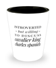 Funny Dog Shot Glass Introverted But Willing To Discuss Cavalier King Charles Spaniels