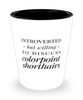 Funny Cat Shot Glass Introverted But Willing To Discuss Colorpoint Shorthairs