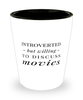 Funny Shot Glass Introverted But Willing To Discuss Movies