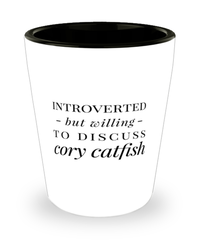 Funny Fish Shot Glass Introverted But Willing To Discuss Cory Catfish