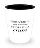 Funny Crab Shot Glass Introverted But Willing To Discuss Crabs