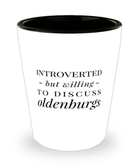 Funny Horse Shot Glass Introverted But Willing To Discuss Oldenburgs