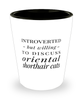 Funny Cat Shot Glass Introverted But Willing To Discuss Oriental Shorthair Cats