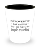 Funny People Watching Shot Glass Introverted But Willing To Discuss People Watching