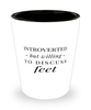 Funny Podiatrist Shot Glass Introverted But Willing To Discuss Feet