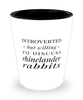 Funny Rhinelander Rabbit Shot Glass Introverted But Willing To Discuss Rhinelander Rabbits