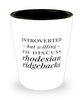 Funny Rhodesian Ridgeback Shot Glass Introverted But Willing To Discuss Rhodesian Ridgebacks