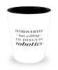 Funny Robotics Shot Glass Introverted But Willing To Discuss Robotics