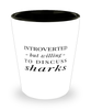 Funny Sea Creature Shot Glass Introverted But Willing To Discuss Sharks
