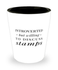 Funny Stamp Collector Shot Glass Introverted But Willing To Discuss Stamps