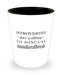 Funny Horse Shot Glass Introverted But Willing To Discuss Standardbreds