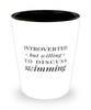 Funny Swimmer Shot Glass Introverted But Willing To Discuss Swimming