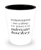 Funny Octopush Shot Glass Introverted But Willing To Discuss Underwater Hockey