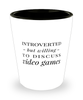 Funny Gamer Gaming Shot Glass Introverted But Willing To Discuss Video Games