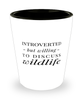 Funny Zoologist Shot Glass Introverted But Willing To Discuss Wildlife