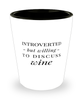 Funny Shot Glass Introverted But Willing To Discuss Wine