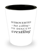 Funny Wrestler Shot Glass Introverted But Willing To Discuss Wrestling