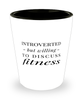 Funny Workout Weightlifting Shot Glass Introverted But Willing To Discuss Fitness