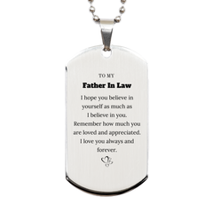 To My Father In Law Dogtag Necklace, To My Father In Law Remember how much you are loved and appreciated. I love you always and forever, Inspirational Silver Dog Tag For Father In Law Present, Birthday Christmas Unique Gifts For Father In Law Men Women