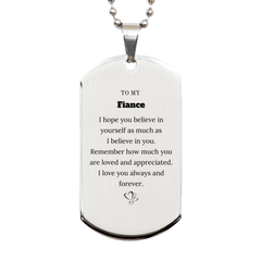 To My Fiance Dogtag Necklace, To My Fiance Remember how much you are loved and appreciated. I love you always and forever, Inspirational Silver Dog Tag For Fiance Present, Birthday Christmas Unique Gifts For Fiance Men Women