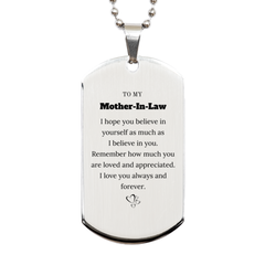 To My Mother-In-Law Dogtag Necklace, To My Mother-In-Law Remember how much you are loved and appreciated. I love you always and forever, Inspirational Silver Dog Tag For Mother-In-Law Present, Birthday Christmas Unique Gifts For Mother-In-Law Men Women