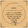Sarcastic Transportation Manager Gifts, Birthday Christmas Unique Sunflower Bracelet For Transportation Manager for Coworkers, Men, Women, Friends Being Transportation Manager is Easy. It's Like Riding A Bike Except The Bike Is On Fire. You Are On Fire. E