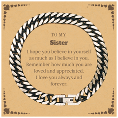 To My Sister Bracelet with Card, To My Sister Remember how much you are loved and appreciated. I love you always and forever, Inspirational Cuban Link Chain Bracelet For Sister Present, Birthday Christmas Unique Gifts For Sister Men Women