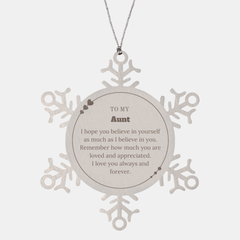 To My Aunt Ornament, To My Aunt Remember how much you are loved and appreciated. I love you always and forever, Inspirational Snowflake Ornament For Aunt Present, Decorations Christmas Unique Gifts For Aunt Men Women