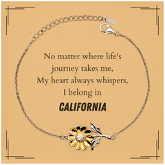 California State Gifts, No matter where life's journey takes me, my heart always whispers, I belong in California, Proud California Sunflower Bracelet Birthday Christmas For Men, Women, Friends