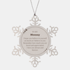 To My Mommy Ornament, To My Mommy Remember how much you are loved and appreciated. I love you always and forever, Inspirational Snowflake Ornament For Mommy Present, Decorations Christmas Unique Gifts For Mommy Men Women