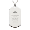 Inspirational Brother Gifts, Motivational Brother Silver Dog Tag Gifts, Birthday Christmas Unique Gifts For Brother To My Brother Whenever you feel alone, know that I am always here for you