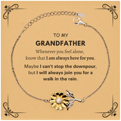 Inspirational Grandfather Gifts, Motivational Grandfather Sunflower Bracelet Gifts, Birthday Christmas Unique Gifts For Grandfather To My Grandfather Whenever you feel alone, know that I am always here for you