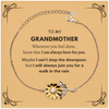 Inspirational Grandmother Gifts, Motivational Grandmother Sunflower Bracelet Gifts, Birthday Christmas Unique Gifts For Grandmother To My Grandmother Whenever you feel alone, know that I am always here for you