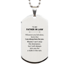 Inspirational Father In Law Gifts, Motivational Father In Law Silver Dog Tag Gifts, Birthday Christmas Unique Gifts For Father In Law To My Father In Law Whenever you feel alone, know that I am always here for you