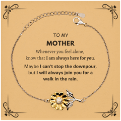 Inspirational Mother Gifts, Motivational Mother Sunflower Bracelet Gifts, Birthday Christmas Unique Gifts For Mother To My Mother Whenever you feel alone, know that I am always here for you