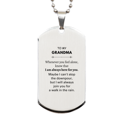 Inspirational Grandma Gifts, Motivational Grandma Silver Dog Tag Gifts, Birthday Christmas Unique Gifts For Grandma To My Grandma Whenever you feel alone, know that I am always here for you