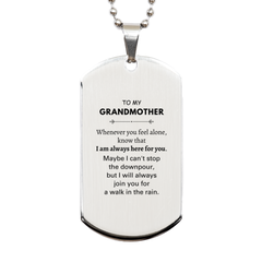 Inspirational Grandmother Gifts, Motivational Grandmother Silver Dog Tag Gifts, Birthday Christmas Unique Gifts For Grandmother To My Grandmother Whenever you feel alone, know that I am always here for you