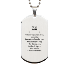 Inspirational Wife Gifts, Motivational Wife Silver Dog Tag Gifts, Birthday Christmas Unique Gifts For Wife To My Wife Whenever you feel alone, know that I am always here for you