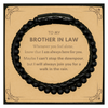 Inspirational Brother In Law Gifts, Motivational Brother In Law Stone Leather Bracelets Gifts, Birthday Christmas Unique Gifts For Brother In Law To My Brother In Law Whenever you feel alone, know that I am always here for you