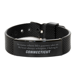 Connecticut State Gifts, No matter where life's journey takes me, my heart always whispers, I belong in Connecticut, Proud Connecticut Black Shark Mesh Bracelet Birthday Christmas For Men, Women, Friends