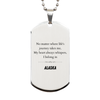 Alaska State Gifts, No matter where life's journey takes me, my heart always whispers, I belong in Alaska, Proud Alaska Silver Dog Tag Birthday Christmas For Men, Women, Friends