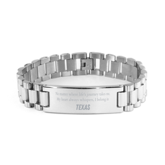 Texas State Gifts, No matter where life's journey takes me, my heart always whispers, I belong in Texas, Proud Texas Ladder Stainless Steel Bracelet Birthday Christmas For Men, Women, Friends