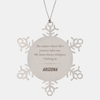 Arizona State Gifts, No matter where life's journey takes me, my heart always whispers, I belong in Arizona, Proud Arizona Snowflake Ornament Christmas For Men, Women, Friends