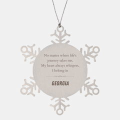 Georgia State Gifts, No matter where life's journey takes me, my heart always whispers, I belong in Georgia, Proud Georgia Snowflake Ornament Christmas For Men, Women, Friends