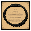 Grandpa Stone Leather Bracelets Gifts, To My Grandpa Never forget that I love you. You are my sunshine, Motivational Message Card For Grandpa, Keepsake Birthday Christmas Unique Gifts For Grandpa